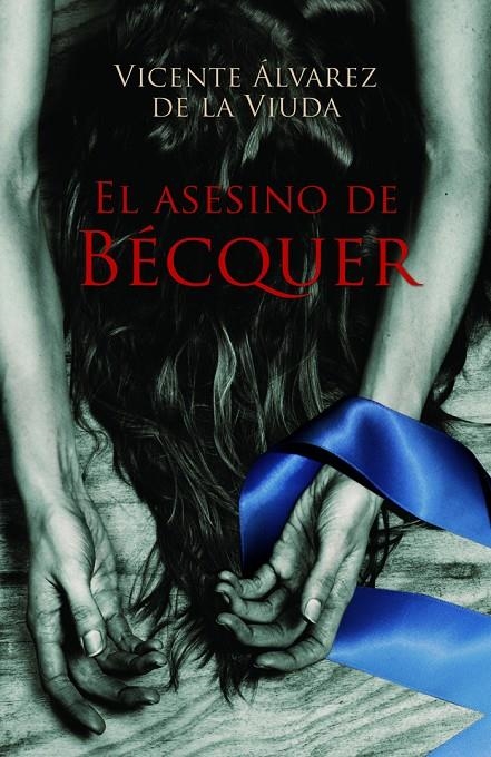 El asesino de Bécquer | 9788423697557 | Álvarez de la Viuda, Vicente | Llibres.cat | Llibreria online en català | La Impossible Llibreters Barcelona