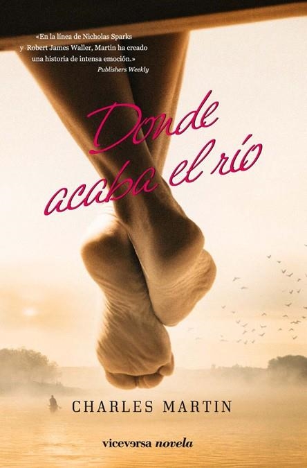 Donde acaba el río | 9788493710927 | Martin, Charles | Llibres.cat | Llibreria online en català | La Impossible Llibreters Barcelona