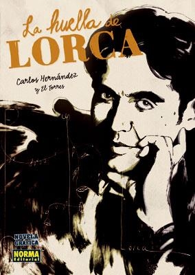 LA HUELLA DE LORCA | 9788467905311 | HERNANDEZ, CARLOS/ EL TORRES | Llibres.cat | Llibreria online en català | La Impossible Llibreters Barcelona