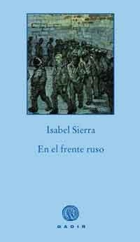 EN EL FRENTE RUSO PBG-25 | 9788496974760 | SIERRA, ISABEL | Llibres.cat | Llibreria online en català | La Impossible Llibreters Barcelona