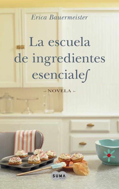 ESCUELA DE INGREDIENTES ESENCIALES | 9788483651469 | BAUERMEISTER, ERICA | Llibres.cat | Llibreria online en català | La Impossible Llibreters Barcelona