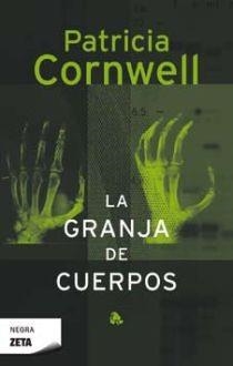 La granja de cuerpos | 9788498720723 | Cornwell, Patricia | Llibres.cat | Llibreria online en català | La Impossible Llibreters Barcelona