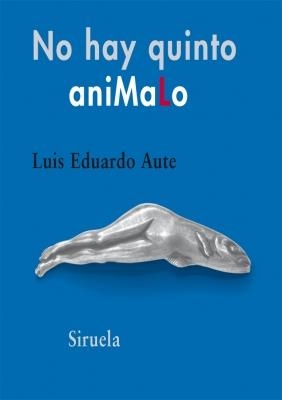 No hay quinto animalo | 9788498414653 | Aute, Luís Eduardo | Llibres.cat | Llibreria online en català | La Impossible Llibreters Barcelona