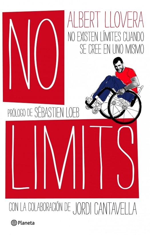 NO LIMITS: EN LA VIDA QUIEN NO SE RINDE ES EL MAS VALIENTE | 9788408094500 | LLOVERA, ALBERT y CANTAVELLA, JORDI | Llibres.cat | Llibreria online en català | La Impossible Llibreters Barcelona