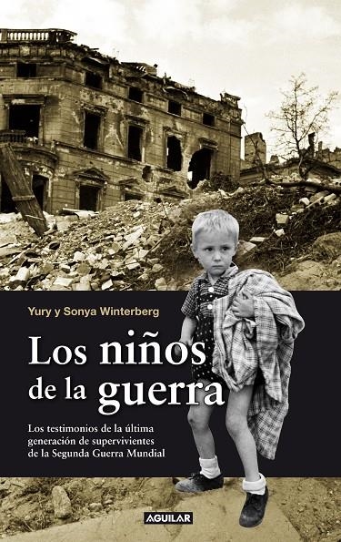 Los niños de la guerra | 9788403101159 | Winterberg, Yuri; Winterberg, Sonya | Llibres.cat | Llibreria online en català | La Impossible Llibreters Barcelona