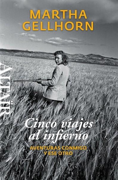 CINCO VIAJES AL INFIERNO | 9788493755553 | GELLHORN, MARTHA | Llibres.cat | Llibreria online en català | La Impossible Llibreters Barcelona