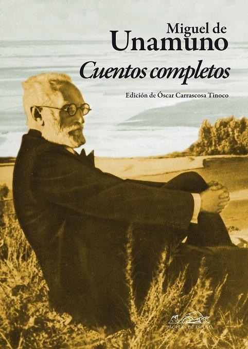 CUENTOS COMPLETOS MIGUEL DE UNAMUNO | 9788483930656 | UNAMUNO, MIGUEL | Llibres.cat | Llibreria online en català | La Impossible Llibreters Barcelona