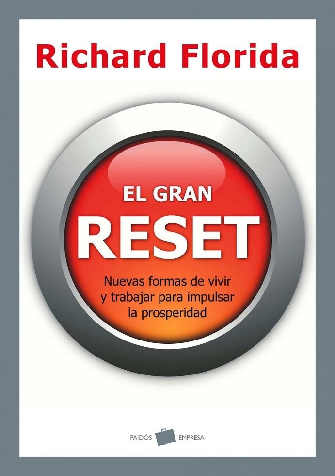 El gran reset. Nuevas formas de vivir y trabajar para impulsar la prosperidad | 9788449325397 | Florida, Richard | Llibres.cat | Llibreria online en català | La Impossible Llibreters Barcelona