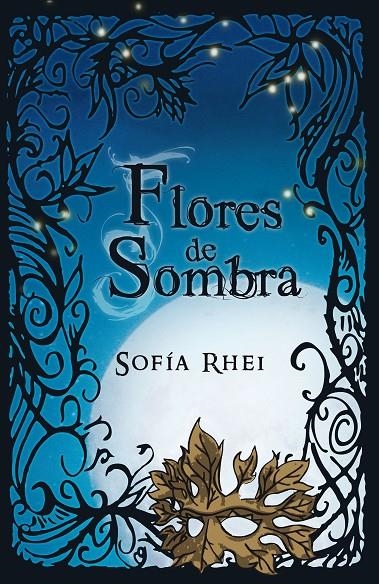 Flores de sombra | 9788420406923 | Rhei, Sofía | Llibres.cat | Llibreria online en català | La Impossible Llibreters Barcelona