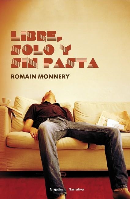 Libre, solo y sin pasta | 9788425346422 | Monnery, Romain | Llibres.cat | Llibreria online en català | La Impossible Llibreters Barcelona