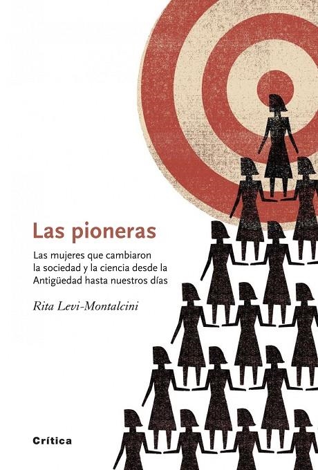 Las pioneras. Las mujeres que cambiaron la sociedad y la ciencia desde la Antigüedad hasta nuestros días | 9788498922226 | Levi-Montalcini, Rita | Llibres.cat | Llibreria online en català | La Impossible Llibreters Barcelona