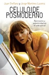 Celuloide posmoderno | 9788499200477 | Martínez Lucena, Jorge/Orellana Gutiérrez de Terán, Juan | Llibres.cat | Llibreria online en català | La Impossible Llibreters Barcelona