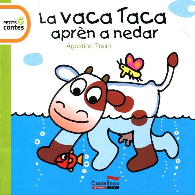 La vaca taca aprèn a nedar | 9788415206163 | Traini, Agostino | Llibres.cat | Llibreria online en català | La Impossible Llibreters Barcelona