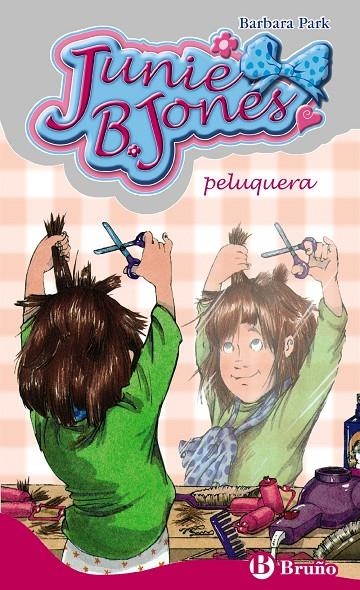 Junie B. Jones peluquera | 9788421696026 | Park, Barbara | Llibres.cat | Llibreria online en català | La Impossible Llibreters Barcelona