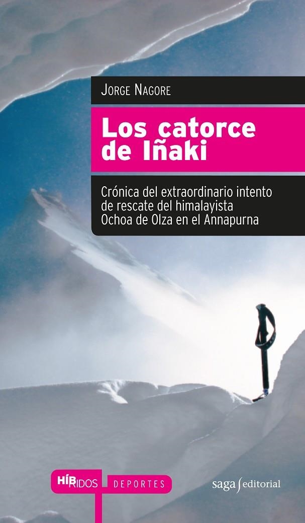 Los catorce de Iñaki | 9788493875008 | Nagore, Jorge | Llibres.cat | Llibreria online en català | La Impossible Llibreters Barcelona