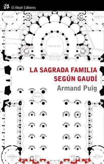 La Sagrada Família según Gaudí | 9788476699478 | Puig, Armand | Llibres.cat | Llibreria online en català | La Impossible Llibreters Barcelona