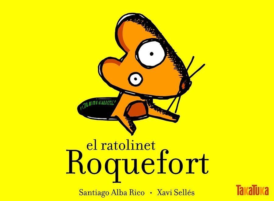 El ratolinet Roquefort | 9788492696031 | Alba Rico, Santiago | Llibres.cat | Llibreria online en català | La Impossible Llibreters Barcelona