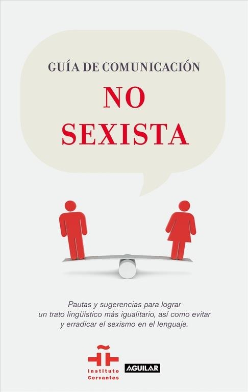 GUIA DE COMUNICACION NO SEXISTA | 9788403102033 | INSTITUTO CERVANTES | Llibres.cat | Llibreria online en català | La Impossible Llibreters Barcelona