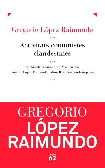 Activitats comunistes clandestines (IPE) | 9788429767919 | López Raimundo, Gregorio | Llibres.cat | Llibreria online en català | La Impossible Llibreters Barcelona