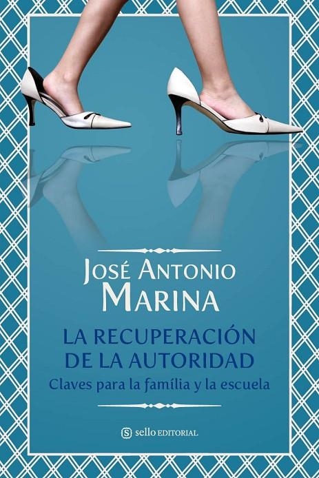 La recuperación de la autoridad | 9788493758028 | Marina, José Antonio | Llibres.cat | Llibreria online en català | La Impossible Llibreters Barcelona