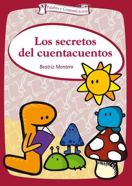 Los secretos del cuenta cuentos | 9788498425901 | Montero, Beatriz | Llibres.cat | Llibreria online en català | La Impossible Llibreters Barcelona