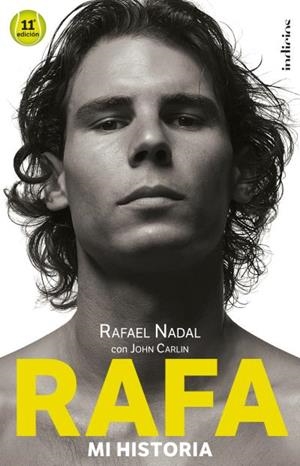 Rafa. Mi historia | 9788493795467 | Carlin, John; Nadal, Rafa | Llibres.cat | Llibreria online en català | La Impossible Llibreters Barcelona