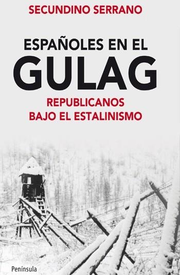 ESPAÑOLES EN EL GULAG | 9788499421131 | SERRANO, SECUNDINO | Llibres.cat | Llibreria online en català | La Impossible Llibreters Barcelona