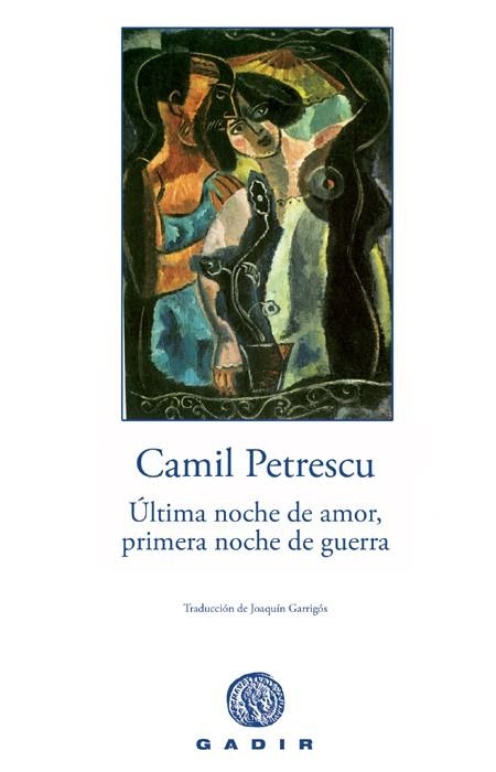 Ultima noche de amor, primera noche de guerra | 9788496974142 | Petrescu, Camil | Llibres.cat | Llibreria online en català | La Impossible Llibreters Barcelona