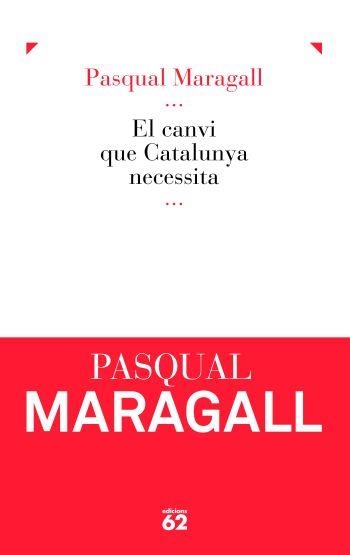 El canvi que Catalunya necessita (IPE) | 9788429767803 | Maragall, Pasqual | Llibres.cat | Llibreria online en català | La Impossible Llibreters Barcelona