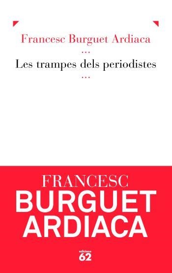 Les trampes dels periodistes (IPE) | 9788429767827 | Burguet, Francesc | Llibres.cat | Llibreria online en català | La Impossible Llibreters Barcelona