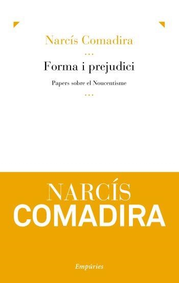 Forma i perjudici (El Noucentisme) (IPE) | 9788497876995 | Comadira, Narcís | Llibres.cat | Llibreria online en català | La Impossible Llibreters Barcelona