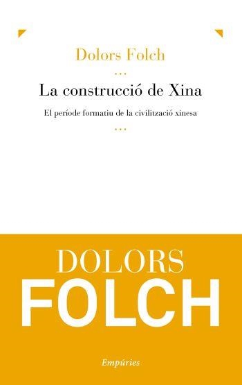 La construcció de Xina (IPE) | 9788497877176 | Folch, Dolors | Llibres.cat | Llibreria online en català | La Impossible Llibreters Barcelona