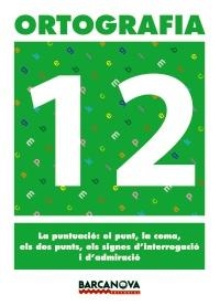 Quadern d'ortografia 12 | 9788448927394 | MARTÍNEZ LÓPEZ, ELENA/MURILLO GUERRERO, NÚRIA | Llibres.cat | Llibreria online en català | La Impossible Llibreters Barcelona