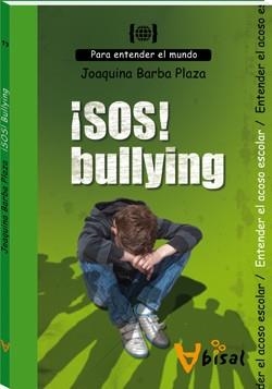 ¡SOS! bullying. Entendre el acosso escolar | 9788499040844 | Barba Plaza. Joaquina | Llibres.cat | Llibreria online en català | La Impossible Llibreters Barcelona