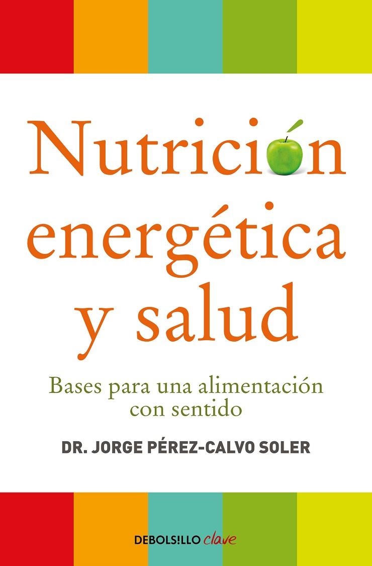 Nutrición energética y salud | 9788499086569 | Pérez-Calvo, Jorge | Llibres.cat | Llibreria online en català | La Impossible Llibreters Barcelona