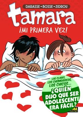 Tamara: ¡Mi primera vez! | 9788467907193 | Darasse/ Bosse/ Zidrou | Llibres.cat | Llibreria online en català | La Impossible Llibreters Barcelona