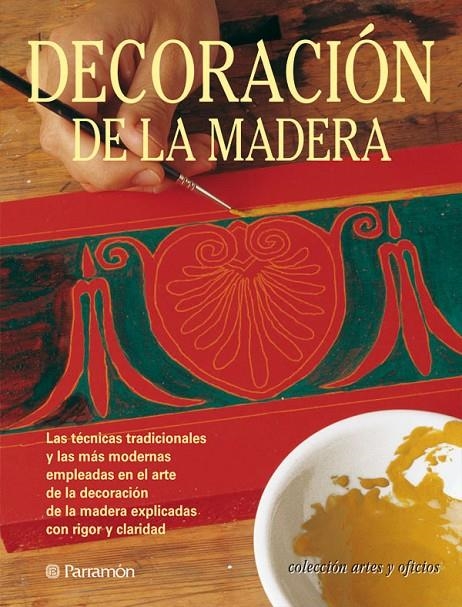 DECORACION DE LA MADERA (ARTES Y OFICIOS) | 9788434222823 | VARIS | Llibres.cat | Llibreria online en català | La Impossible Llibreters Barcelona