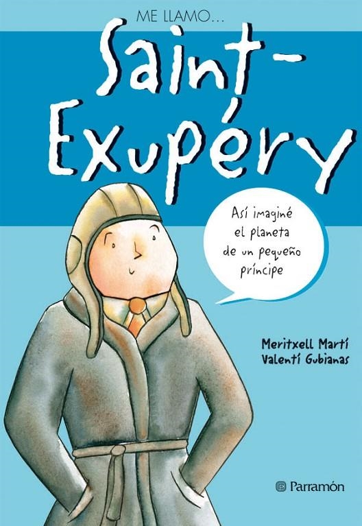 SAINT-EXUPERY ME LLAMO | 9788434226029 | MARTI, MARITXELL | Llibres.cat | Llibreria online en català | La Impossible Llibreters Barcelona