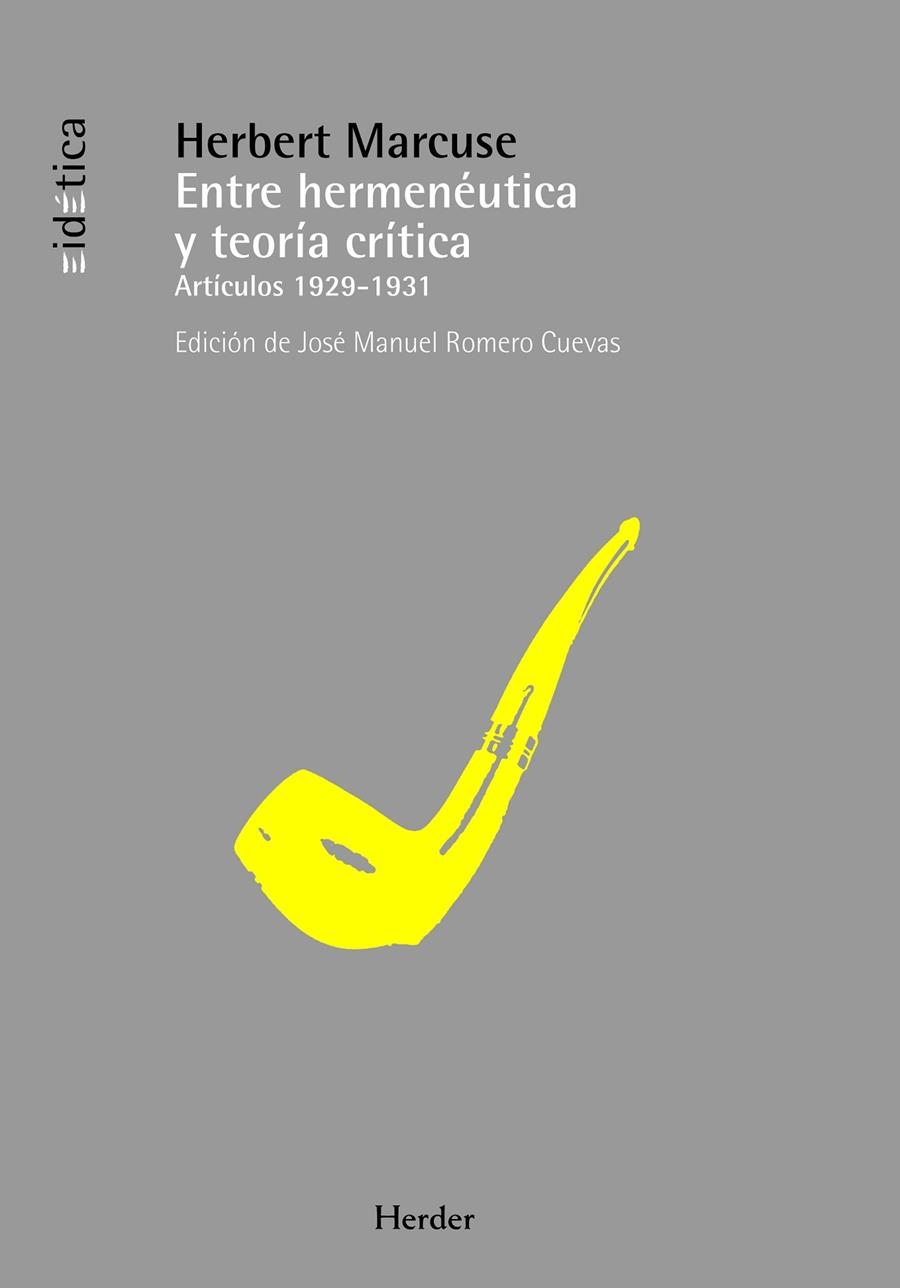 Entre hermenéutica y teoria crítica. Articulos 1929-1931 | 9788425427657 | Marcuse, Herbert | Llibres.cat | Llibreria online en català | La Impossible Llibreters Barcelona