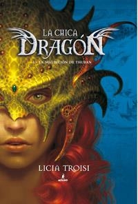 La chica Dragón | 9788427201439 | Troisi, Licia | Llibres.cat | Llibreria online en català | La Impossible Llibreters Barcelona