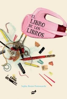 EL LIBRO DE LOS LIBROS | 9788415357032 | BENINI PIETROMARCHI, SOPHIE | Llibres.cat | Llibreria online en català | La Impossible Llibreters Barcelona