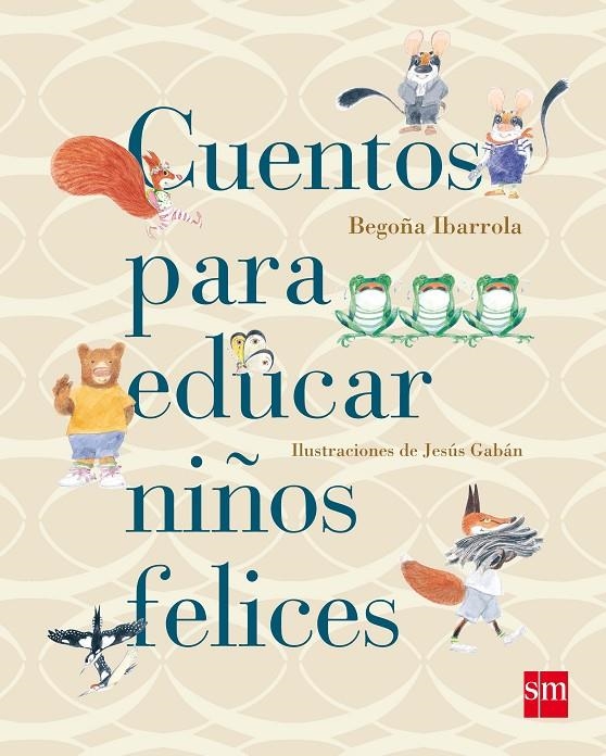 Cuentos para educar niños felices | 9788467543131 | Ibarrola, Begoña | Llibres.cat | Llibreria online en català | La Impossible Llibreters Barcelona