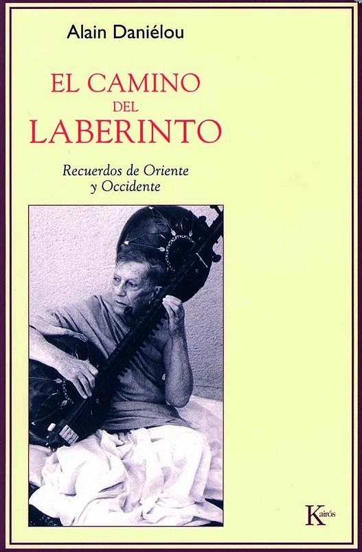 El camino del laberinto | 9788472456525 | Danielou, Alain | Llibres.cat | Llibreria online en català | La Impossible Llibreters Barcelona