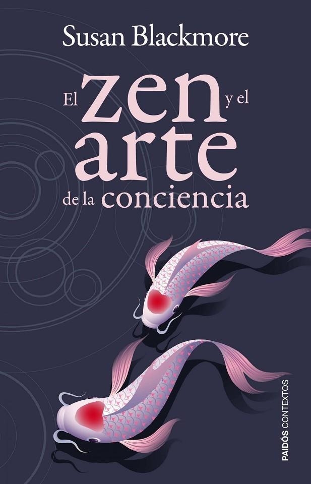 El zen y el arte de la conciencia | 9788449326820 | Blackmore, Susan | Llibres.cat | Llibreria online en català | La Impossible Llibreters Barcelona