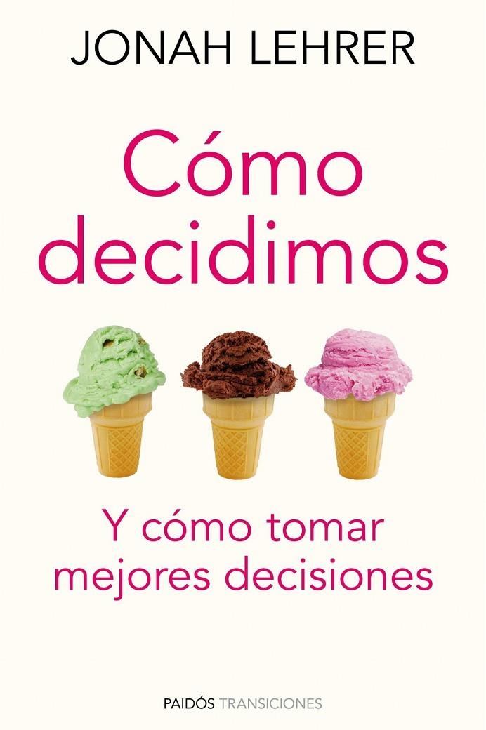 Cómo decidimos | 9788449325281 | Lehrer, Jonah | Llibres.cat | Llibreria online en català | La Impossible Llibreters Barcelona