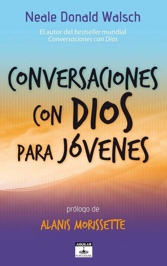 Conversaciones con Dios para jóvenes | 9788403101999 | Donald Walsh, Neale | Llibres.cat | Llibreria online en català | La Impossible Llibreters Barcelona