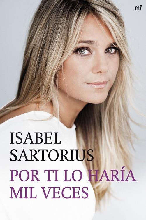 Por ti lo haría mil veces | 9788427038127 | Sartorius, Isabel | Llibres.cat | Llibreria online en català | La Impossible Llibreters Barcelona