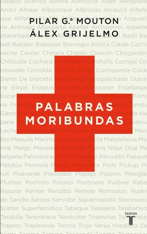 Palabras moribundas | 9788430608348 | Grijelmo, Àlex | Llibres.cat | Llibreria online en català | La Impossible Llibreters Barcelona