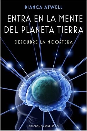 ENTRA EN LA MENTE DEL PLANETA TIERRA | 9788497777858 | ATWELL, BIANCA | Llibres.cat | Llibreria online en català | La Impossible Llibreters Barcelona