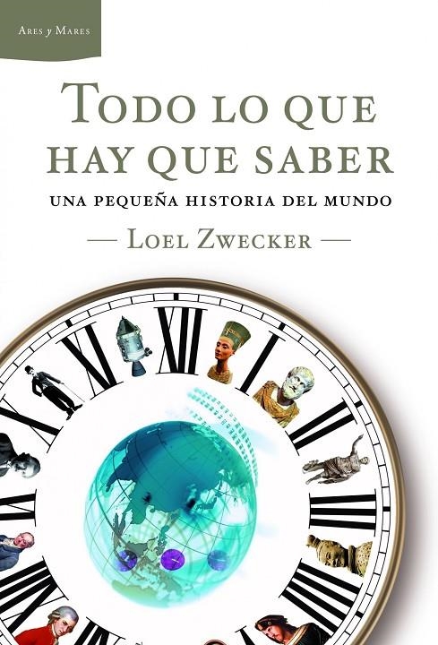 TODO LO QUE HAY QUE SABER. UNA PEQUEÑA HISTORIA DEL MUNDO | 9788498922356 | LOEL ZWECKER | Llibres.cat | Llibreria online en català | La Impossible Llibreters Barcelona